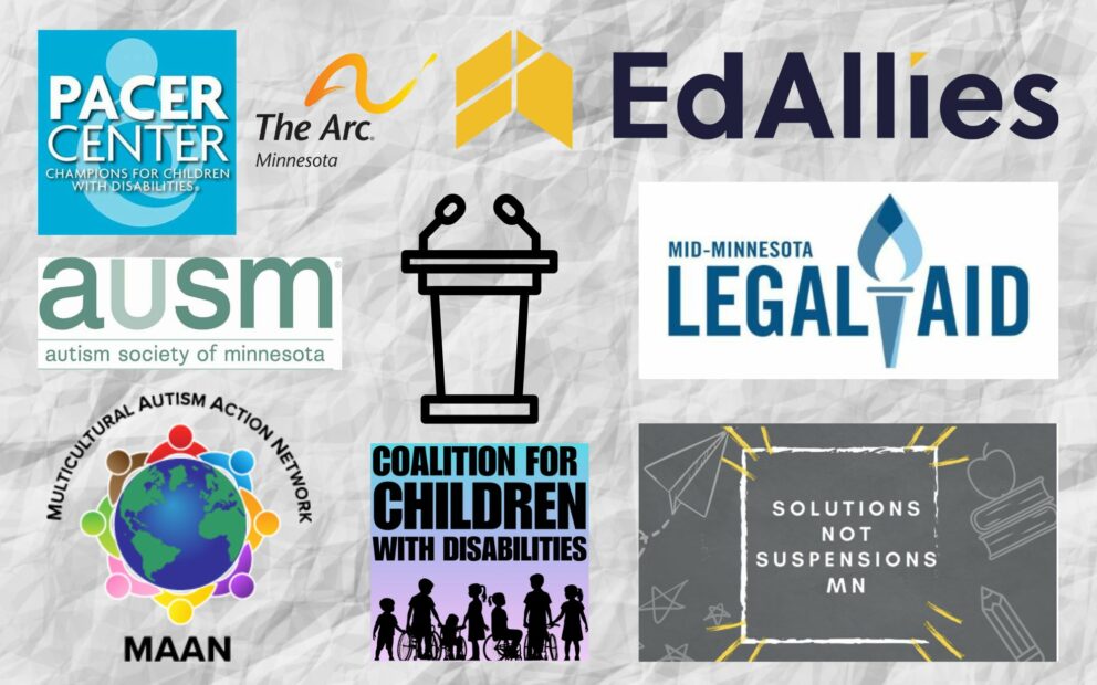 Logos for Pacer Center, Ed Allies, Mid-Minnesota Legal Aid, Multicultural Autism Network, Coalition for Children with Disabilities, Solutions Not Suspensions Minnesota, AUSM, The ARC